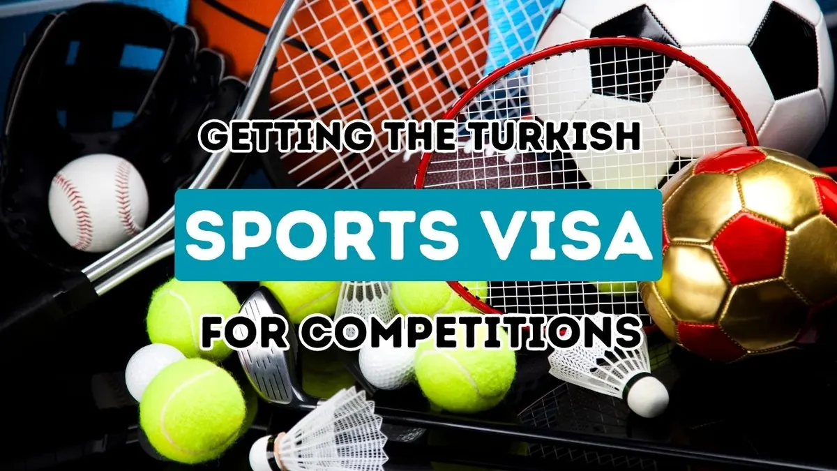 Navigating the Process of Securing a Turkish Sports Competition Visa