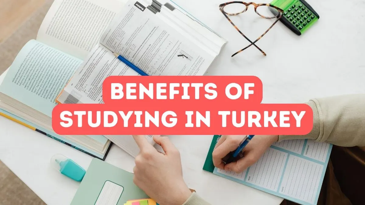 Benefits of Studying in Turkey for Foreigners