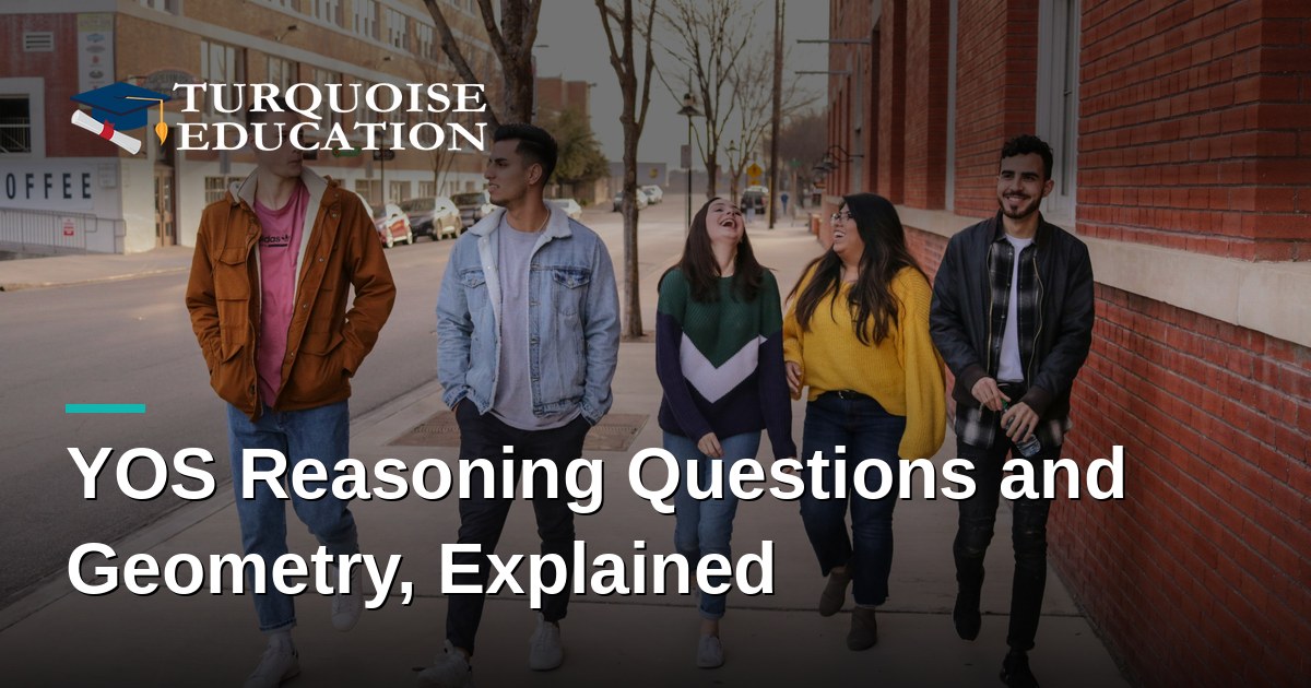 YOS Reasoning Questions and Geometry, Explained